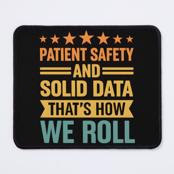 Item preview, Patient safety and solid data that’s how we roll designed and sold by hemagamo.