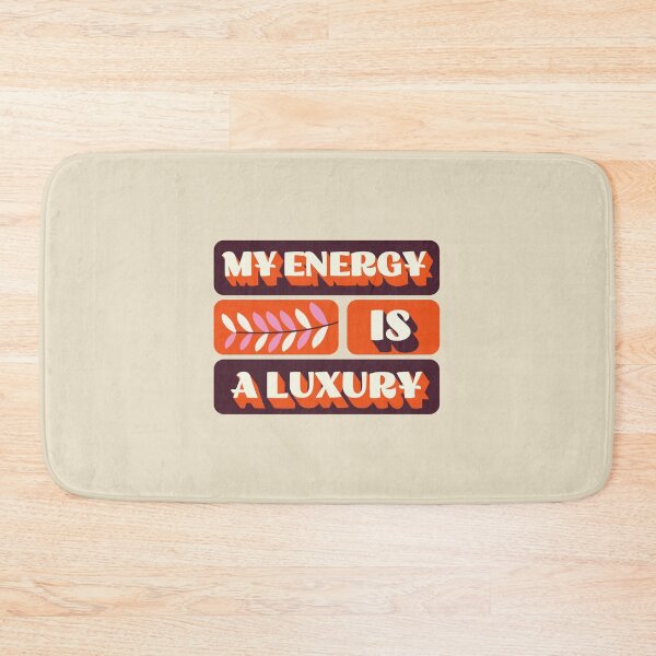 Item preview, My Energy Is A Luxury Retro Quote designed and sold by dudelinart.