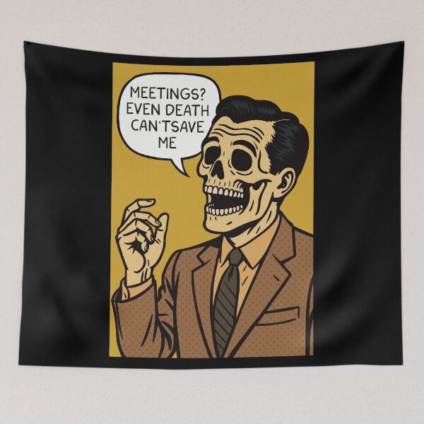 Item preview, Meetings Even Death Can't Save Me PopCulture Zombie designed and sold by ChunkByChunk.