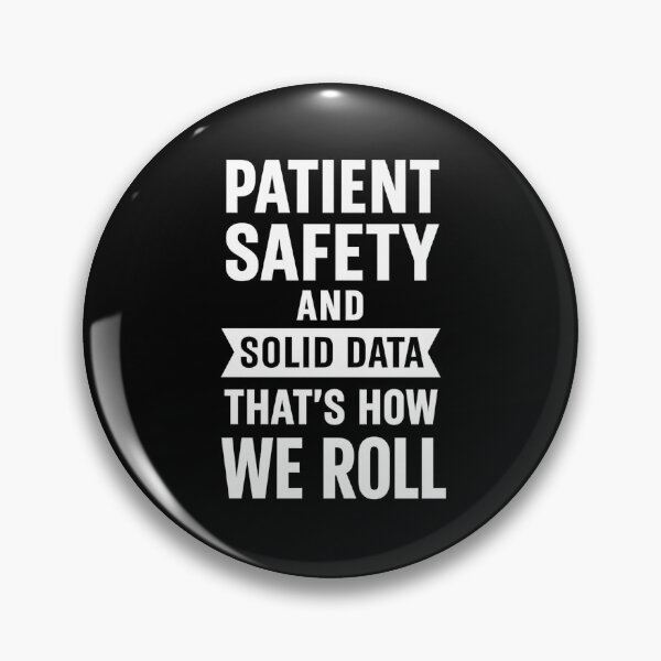 Item preview, Patient safety and solid data that’s how we roll designed and sold by hemagamo.