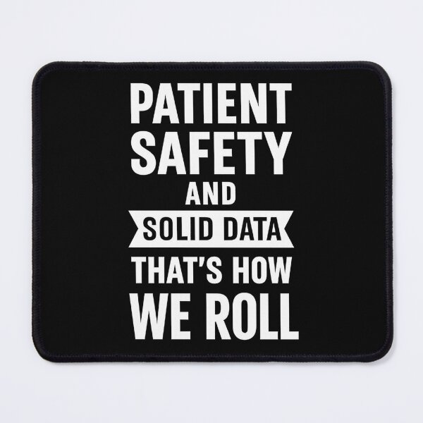 Item preview, Patient safety and solid data that’s how we roll designed and sold by hemagamo.