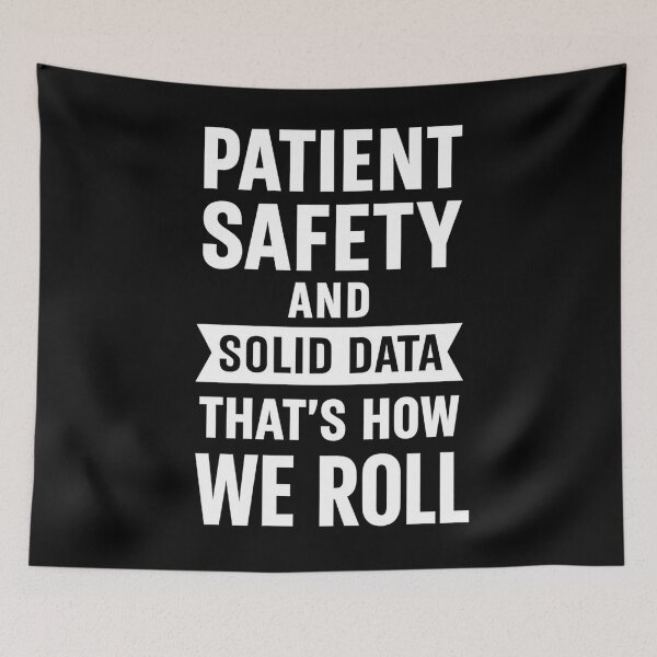 Item preview, Patient safety and solid data that’s how we roll designed and sold by hemagamo.
