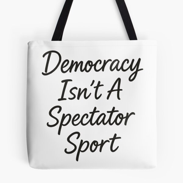 Item preview, Democracy Isn’t A Spectator Sport Handwritten Design Civic Action  designed and sold by NightWisdom.