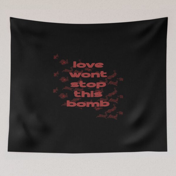 Item preview, Love Won't Stop This Bomb - Logo Version designed and sold by thedigitalrealm.