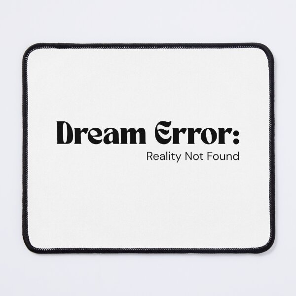 Item preview, Dream Error — Reality Not Found Glitch Aesthetic Design designed and sold by RETL.
