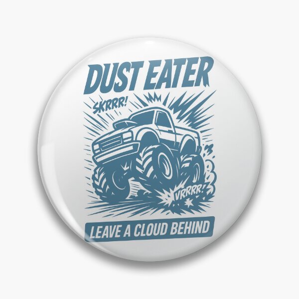 Item preview, Dust Eater – Leave a Cloud Behind Off-Road Truck designed and sold by SnappyPNG.