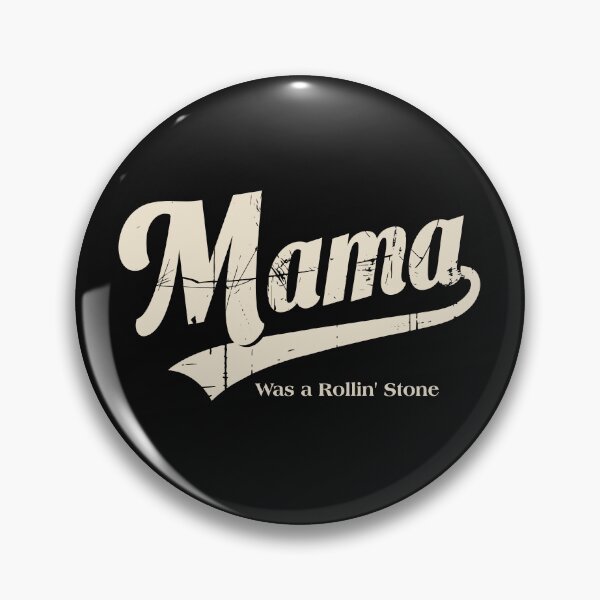 Item preview, Mama Was a Rollin’ Stone – Vintage Retro Typography Design designed and sold by TipTop GFX.