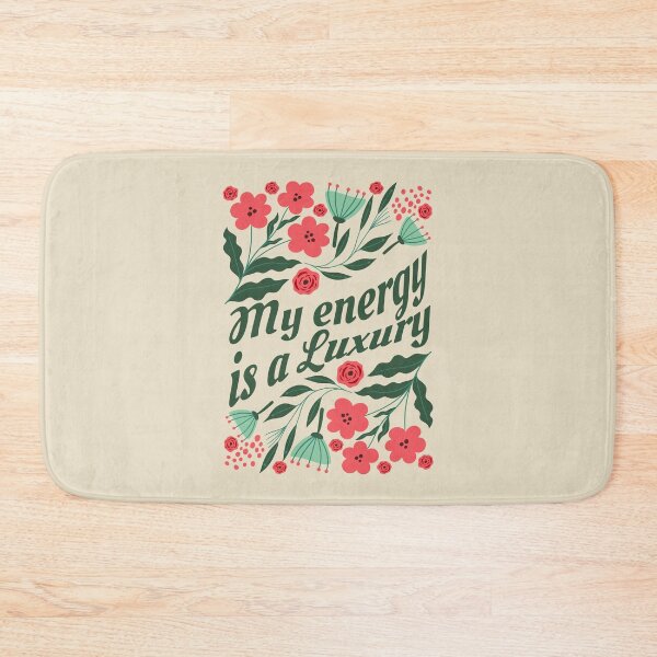 Item preview, My Energy Is A Luxury Floral Quote designed and sold by dudelinart.