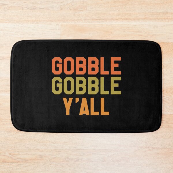 Item preview, Thanksgiving Day Turkey - Gobble Gobble Yall designed and sold by jennylanham.