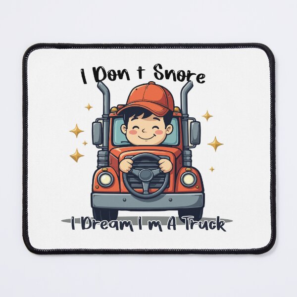 Item preview, I Don’t Snore I Dream I’m A Truck Cute Boy Trucker Shirt designed and sold by Design-Pro-21.