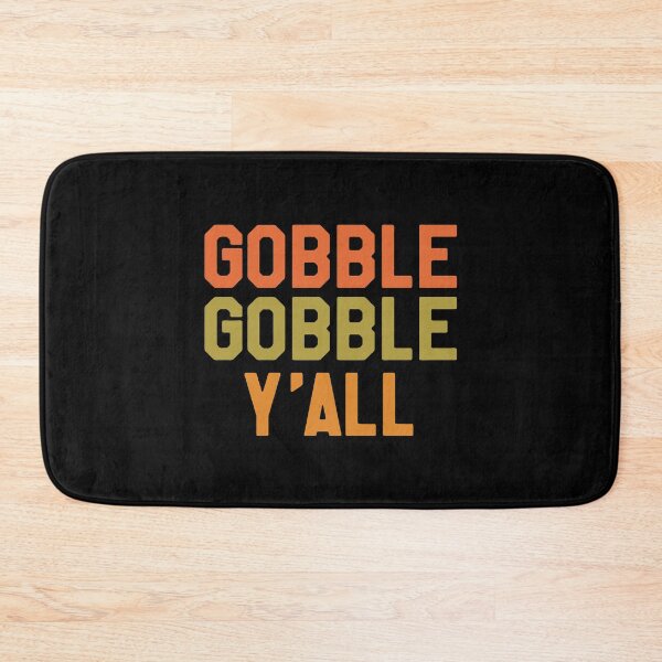 Item preview, Thanksgiving Day Turkey - Gobble Gobble Yall  designed and sold by shelleymarkus.