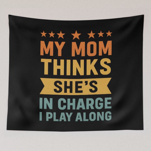 Item preview, My Mom Thinks She's in Charge I Play Along designed and sold by hemagamo.