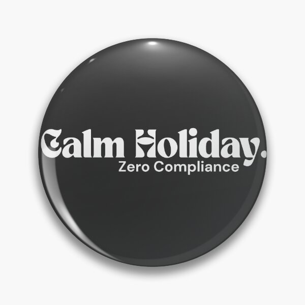 Item preview, Zero-Compliance Holiday — Minimal Quiet Rebel Design designed and sold by RETL.
