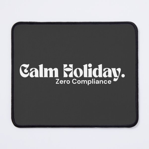 Item preview, Zero-Compliance Holiday — Minimal Quiet Rebel Design designed and sold by RETL.