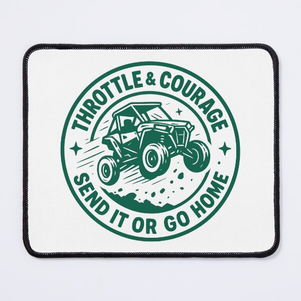 Item preview, Throttle & Courage – Send It or Go Home Off-Road UTV designed and sold by SnappyPNG.