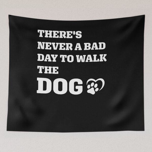 Item preview, There is Never a Bad Day to Walk the Dog | Funny Dog Lover Gifts | Pet Walking Tee designed and sold by 519xdesign.