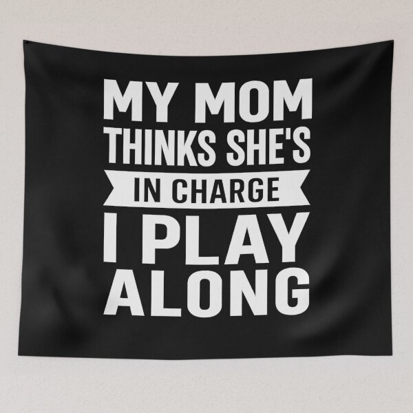 Item preview, My Mom Thinks She's in Charge I Play Along designed and sold by hemagamo.