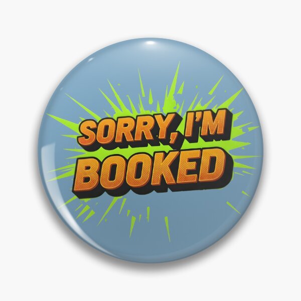 Item preview, "Sorry I'm Booked" Pop Art Tee designed and sold by InkWeaveShop.