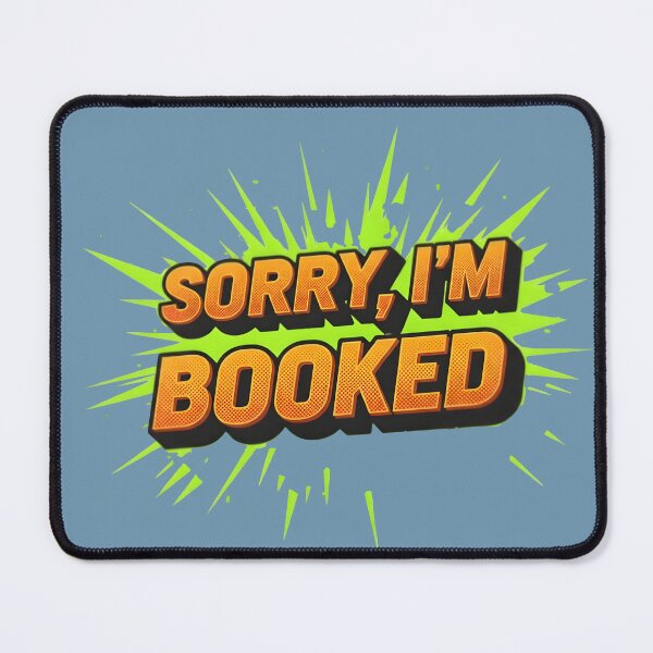 Item preview, "Sorry I'm Booked" Pop Art Tee designed and sold by InkWeaveShop.
