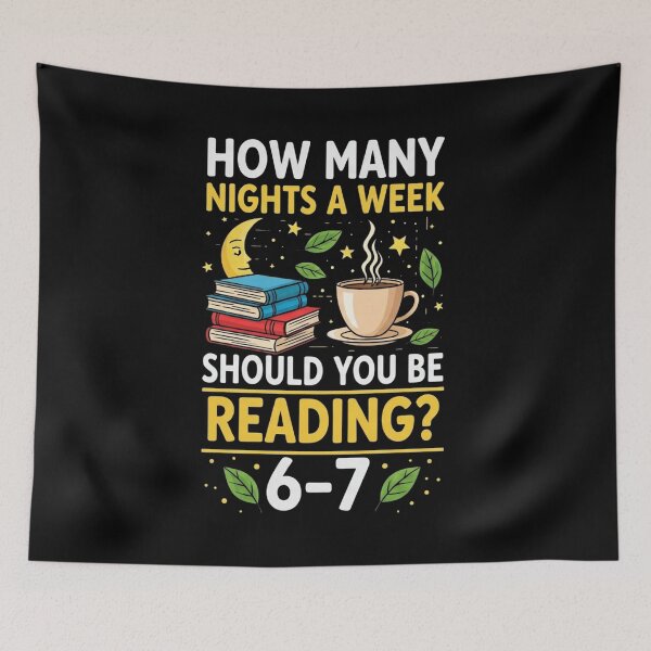 Item preview, How Many Nights A Week Should You Be Reading 6–7 Meme designed and sold by ArtFromBeyond.