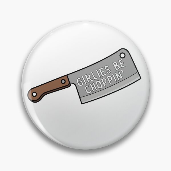 Item preview, Girlies be choppin designed and sold by flirtyandsturdy.