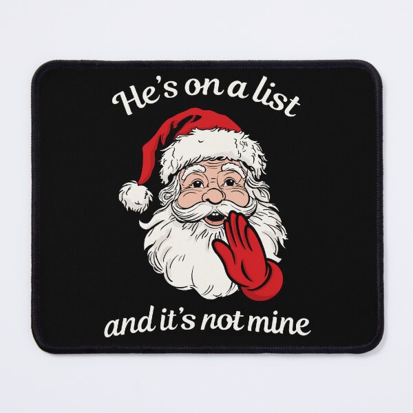 Item preview, He’s on a list and it’s not mine - Santa Epstein files protest designed and sold by VeryEnglishGent.