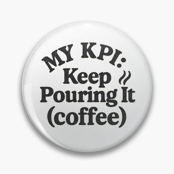 Item preview, KPI KEEP POURING IT – Funny Coffee Shirt designed and sold by ALEXA-Studio.