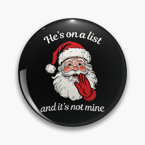 Item preview, He’s on a list and it’s not mine - Santa Epstein files protest designed and sold by VeryEnglishGent.