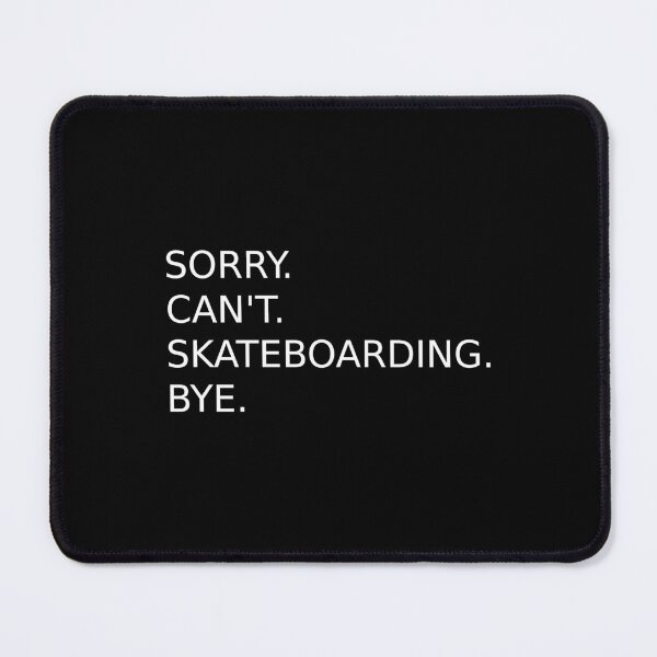 Item preview, Skateboard Saying for Skaters designed and sold by motifsbyth.