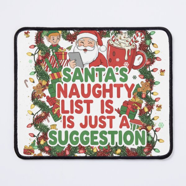 Item preview, Santa's Naughty List Is Just A Suggestion Christmas Humor designed and sold by zoughlal.