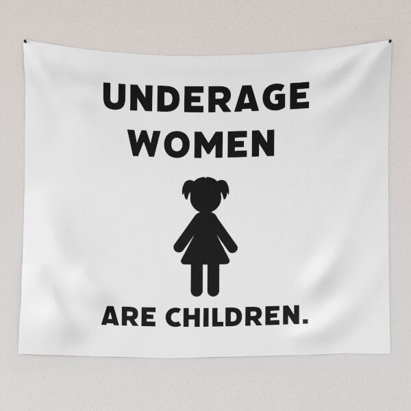 Item preview, Underage women are children. designed and sold by Rachel the Artist .