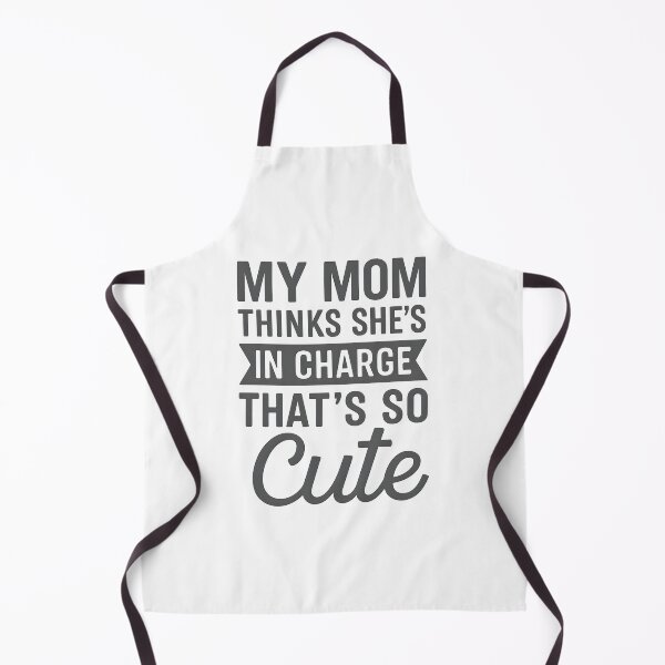 Item preview, My Mom Thinks She's In Charge That's So Cute designed and sold by hemagamo.
