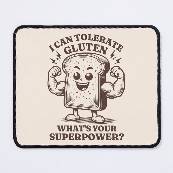 Item preview, I Can Tolerate Gluten What's Your Superpower? Funny Gluten Tolerant designed and sold by KLArtzStore.