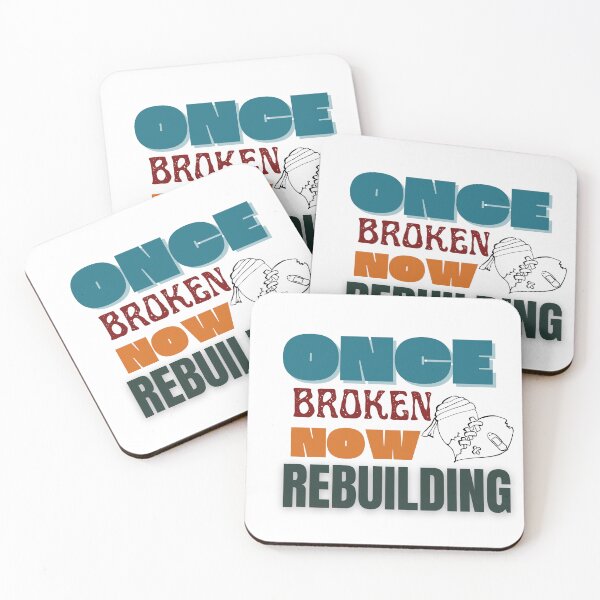 Item preview, Once Broken Now Rebuilding – Healing & Strength Quote designed and sold by CielaNoir.