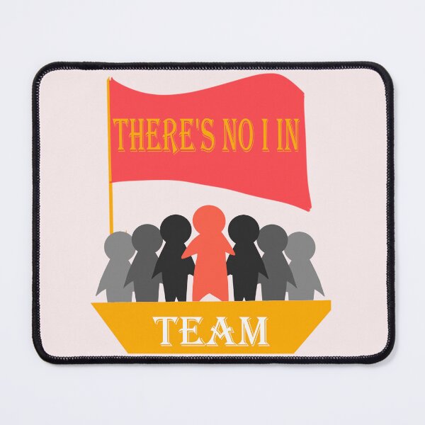 Item preview, team always win, ther is no i in team designed and sold by 2050-STYLE.