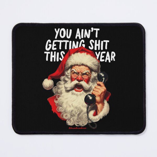 Item preview, Vintage Santa Claus You Ain't Getting Shit designed and sold by BUABUABUA.
