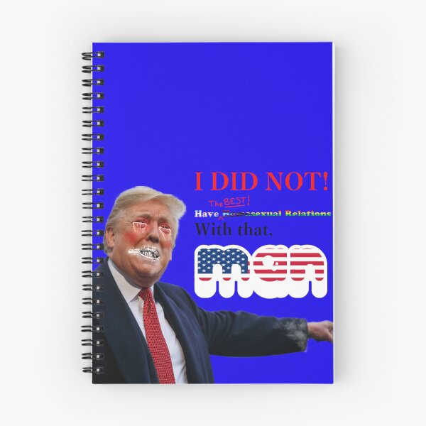 Item preview, I DID NOT! Have Sexual Relations with THAT MAN! designed and sold by Memerma.