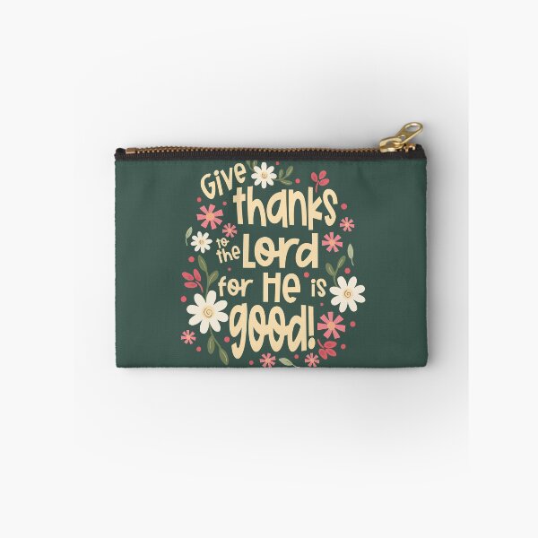 Item preview, Give Thanks for He is Good - Psalm 107:1 designed and sold by Willow & Grace Designs.
