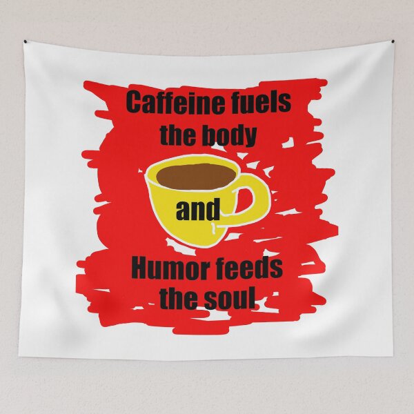 Item preview, Caffeine fuels and humor feeds designed and sold by Visual-Minds.