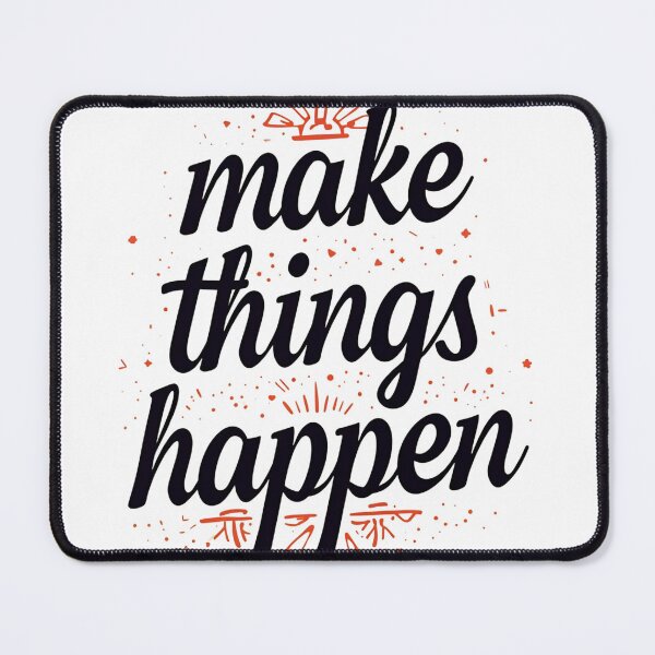 Item preview, Make Things Happen. designed and sold by LegacyWave.