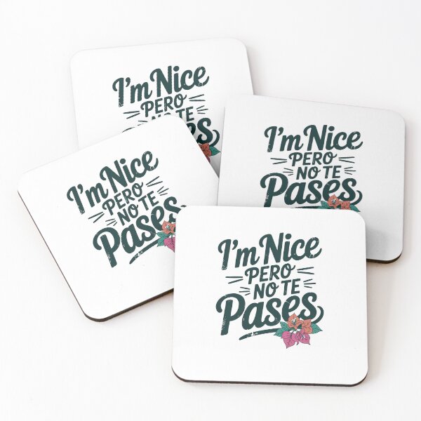 Item preview, im Nice Pero No Te Pases-Funny Spanish Saying designed and sold by belladesign7.
