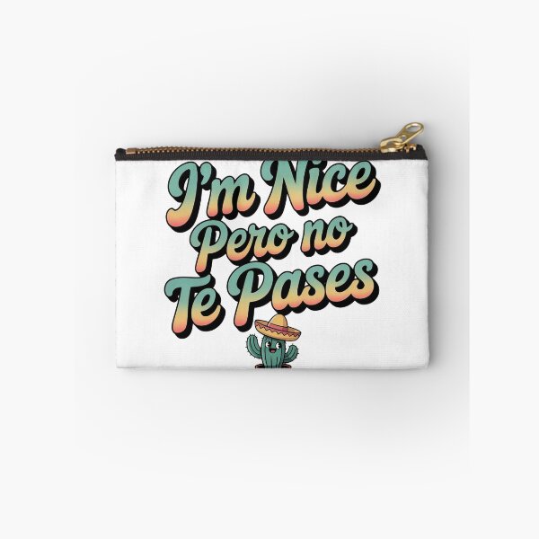 Item preview,  im Nice Pero No Te Pases-Funny Spanish Saying designed and sold by belladesign7.