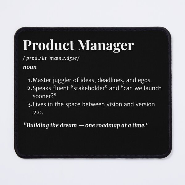Item preview, Product Manager Definition | Funny Job Quote Gift for PMs & Team Leads designed and sold by Yuli Club.