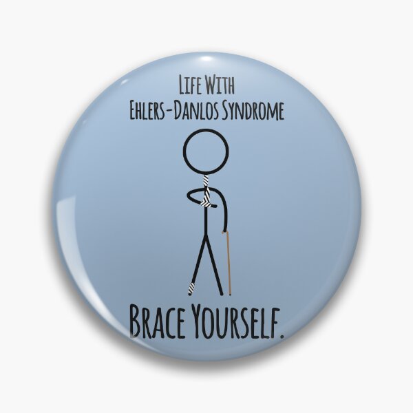 Item preview, Ehlers-Danlos Syndrome - Brace Yourself designed and sold by Jesabee Designs.