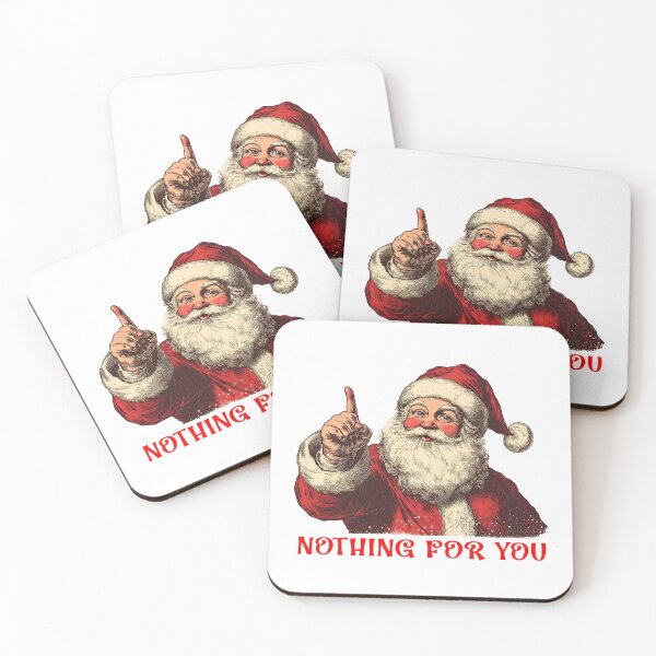 Item preview, Nothing for You - Santa designed and sold by joshpincus.
