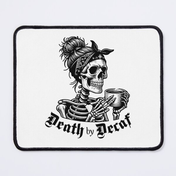 Item preview, Death by Decaf designed and sold by MostlyStable.