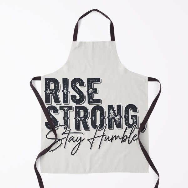 Item preview, Rise Strong, Stay Humble designed and sold by xmoudx.