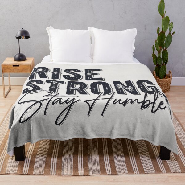 Item preview, Rise Strong, Stay Humble designed and sold by xmoudx.