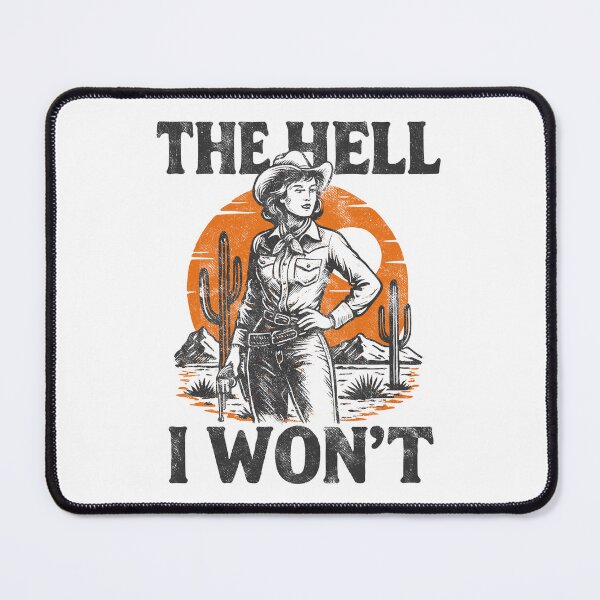 Item preview, The Hell I Won’t Shirt – Western Cowgirl T-Shirt  designed and sold by TeeByDesignsCo®.