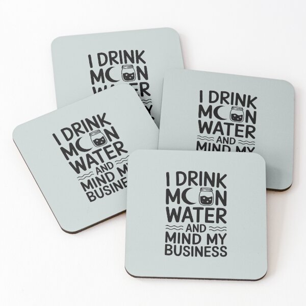 Item preview, I Drink Moon Water And Mind My Business designed and sold by CrypticHMystic.